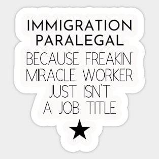 Immigration Paralegal Gift Idea For Him Or Her, Thank You Present Sticker